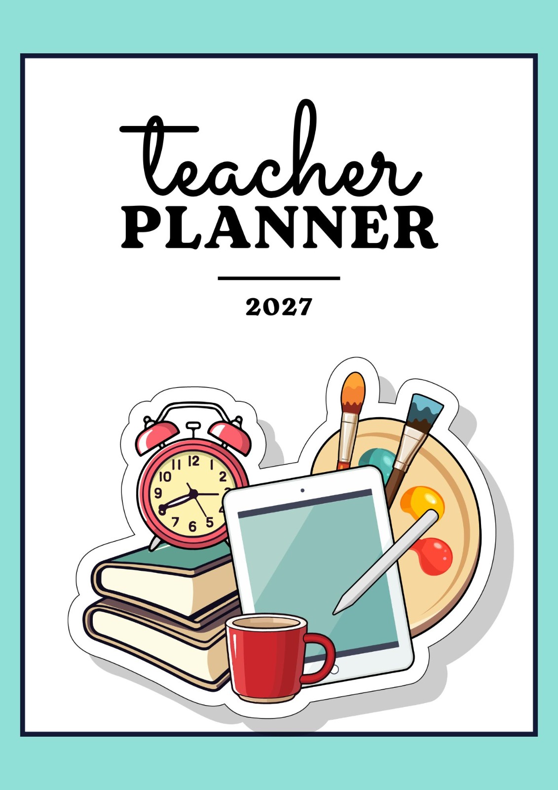 Teacher Planner for 2027 in Colorful School 